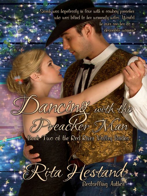 Title details for Dancing With the Preacherman (Book Two of the Red River Valley Brides) by Rita Hestand - Available